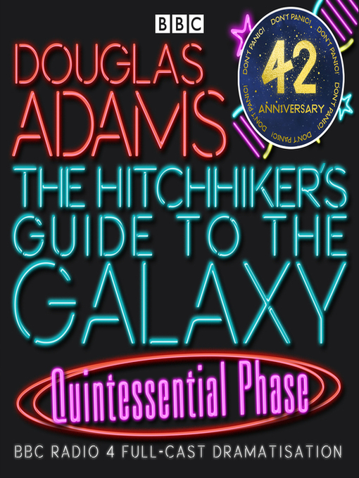 Title details for Hitchhiker's Guide to the Galaxy: The Quintessential Phase by Douglas Adams - Wait list
